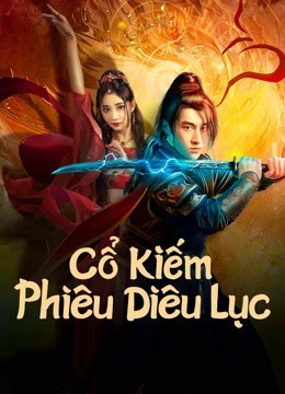 Xem phim Cổ Kiếm Phiêu Diêu Lục